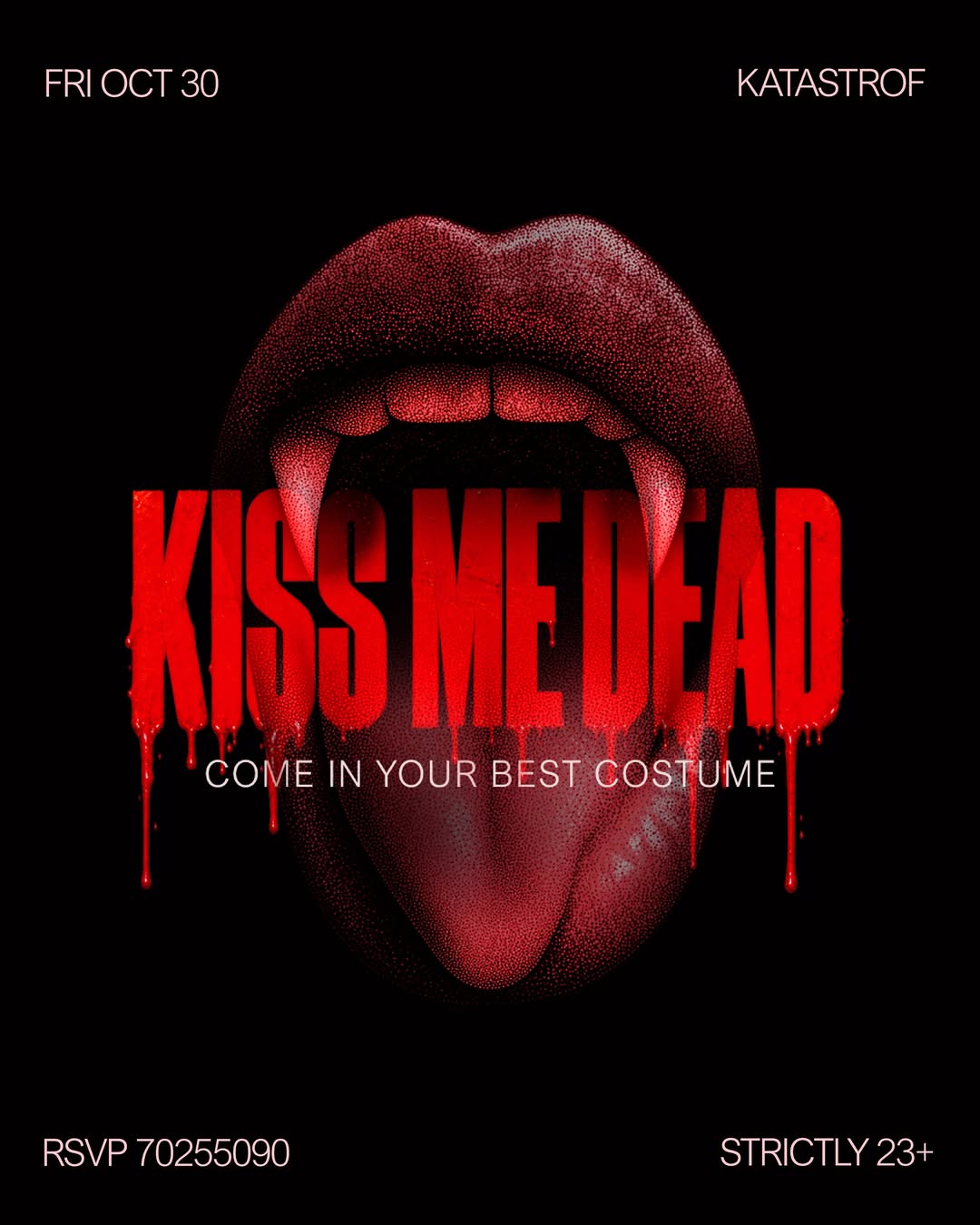 Kiss Me Dead. Halloween Costume Party